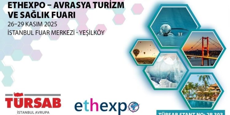 İstanbul’da Dev Buluşma: ETHEXPO Avrasya Turizm ve Sağlık Fuarı Kapılarını Açıyor